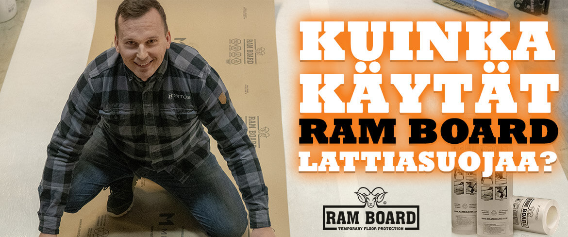 Ram Board lattiasuoja – Näin käytät Ram Boardia oikein